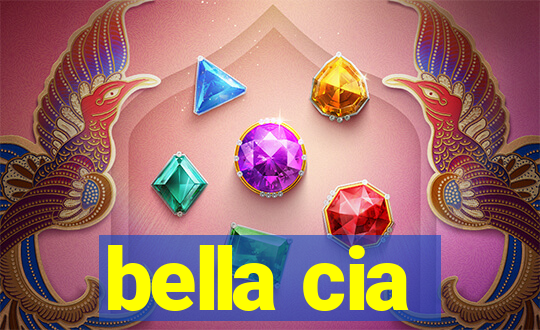 bella cia